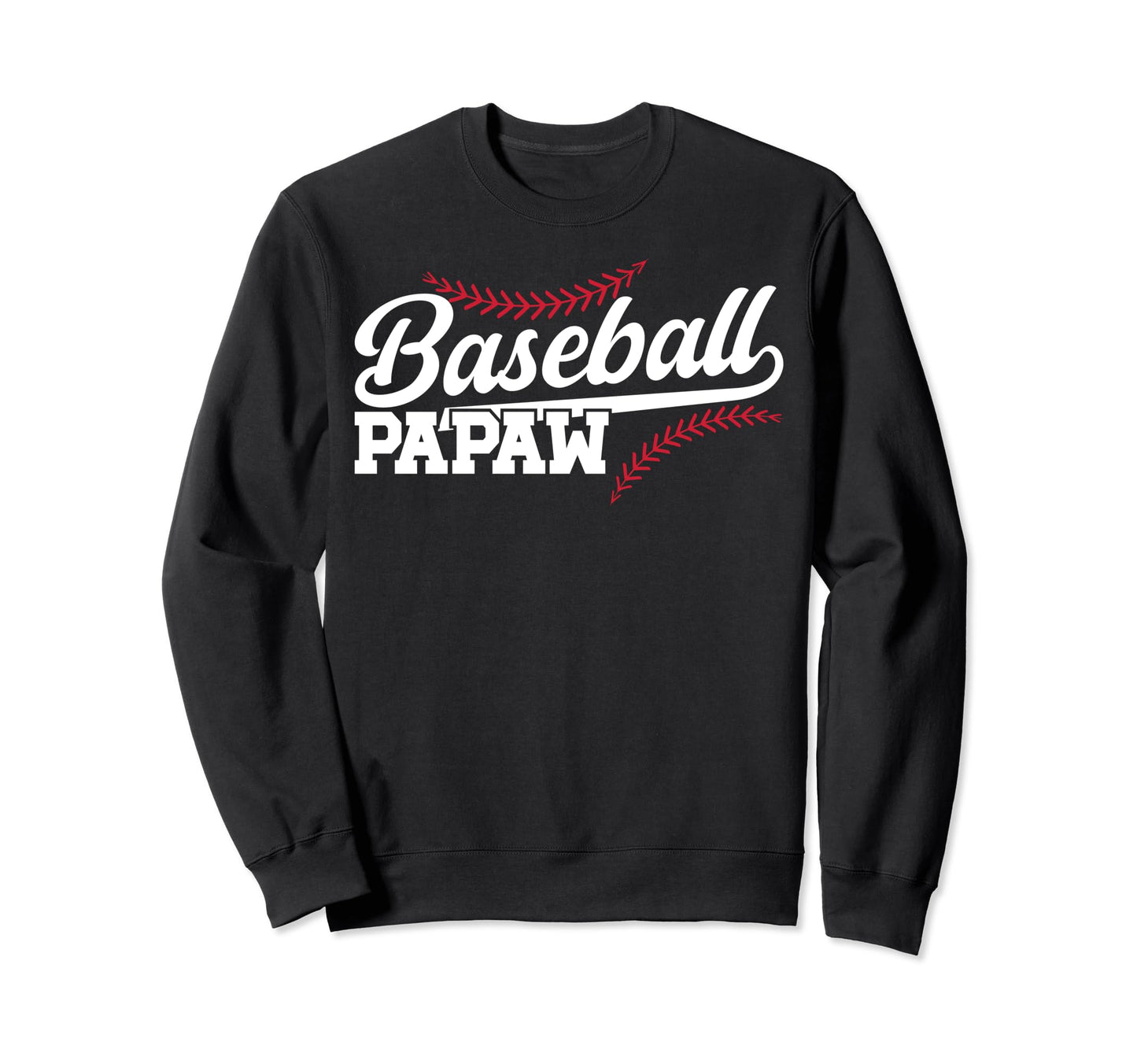Baseball Papaw Baseball Player Papaw Sweatshirt - Unique Graphic for Adults - T-Shirt, Sweatshirt, Hoodie