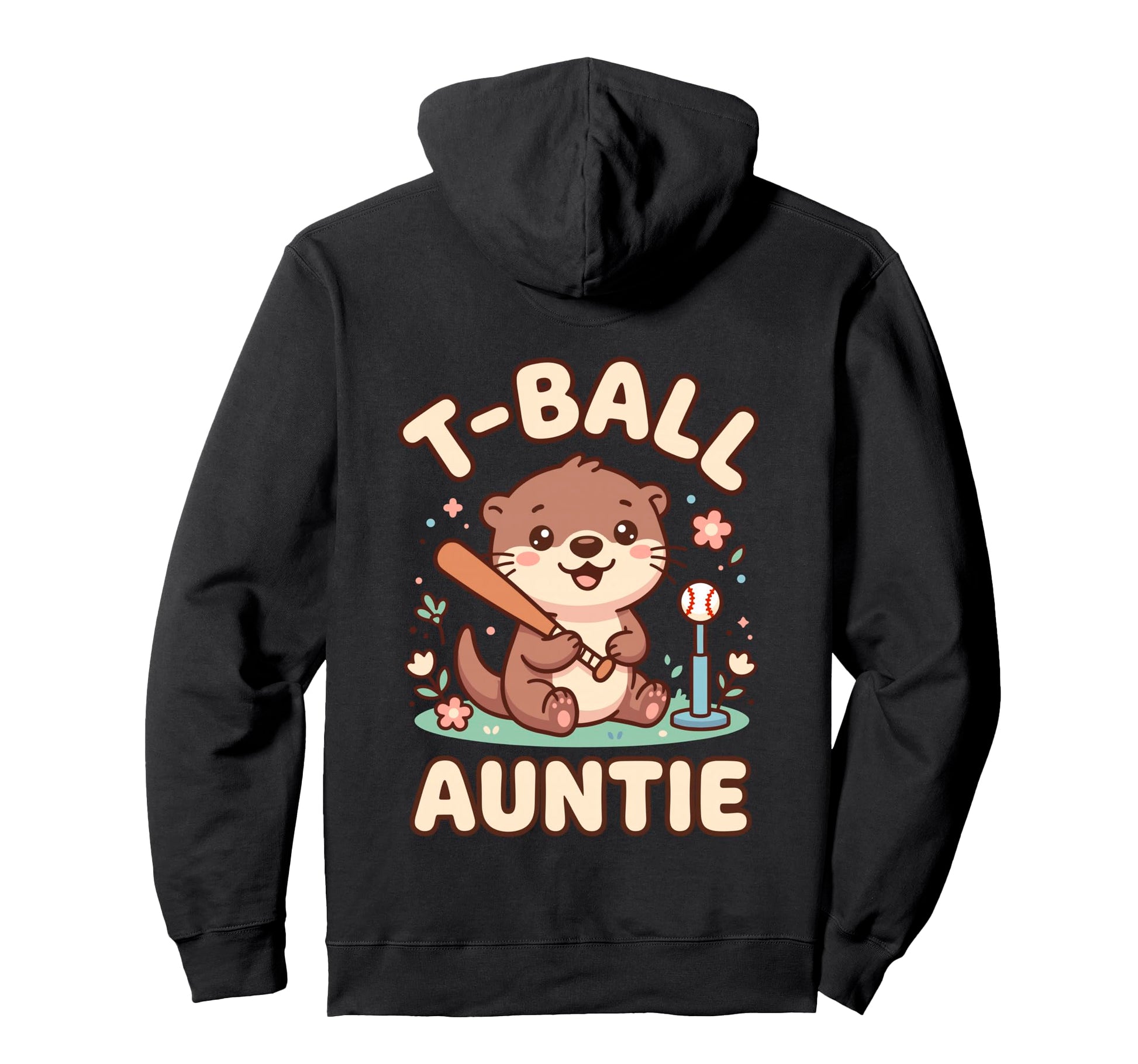 Funny T Ball Auntie Softball Ball T Ball Hoodie - Novelty Apparel Unisex - T-Shirt, Sweatshirt, Hoodie