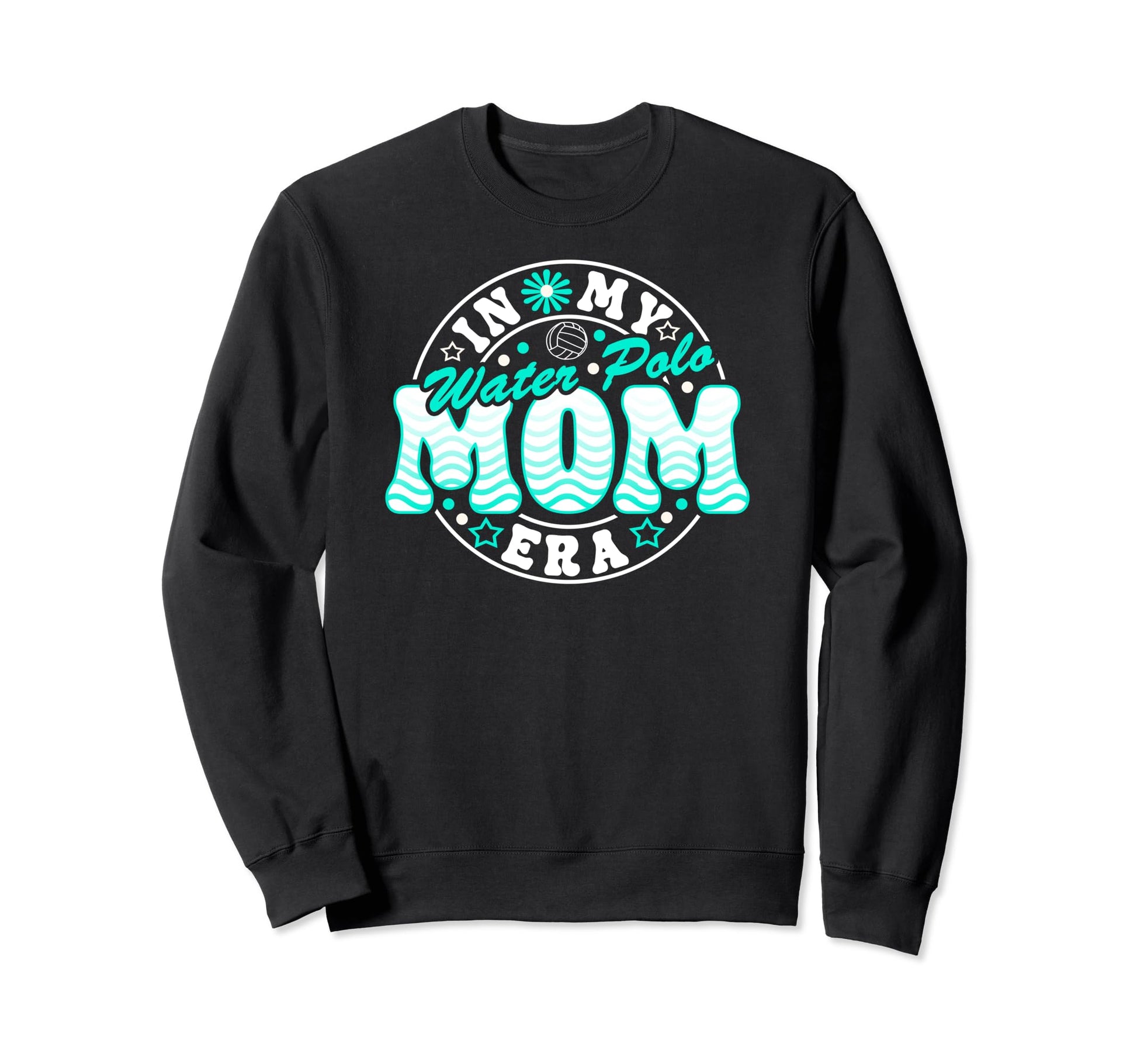 Water Polo Mom Era Mother Game Day Sweatshirt - Streetwear Style Men Women - T-Shirt, Sweatshirt, Hoodie