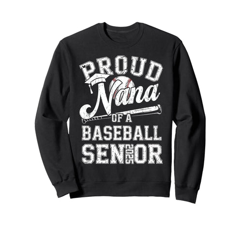 Proud Nana 2025 Senior Baseball Sweatshirt - Novelty Apparel for Adults - T-Shirt, Sweatshirt, Hoodie