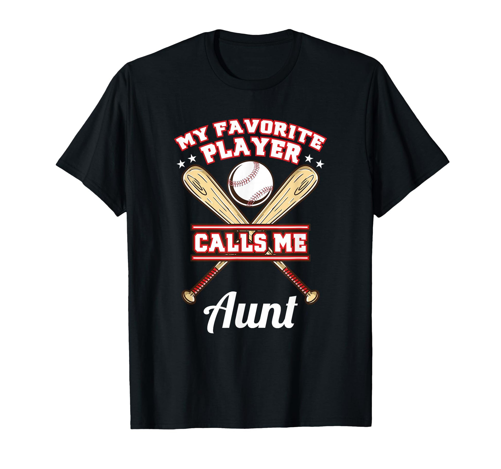 My Favorite Player Calls Me Aunt T-Shirt - Streetwear Style for Adults - T-Shirt, Sweatshirt, Hoodie