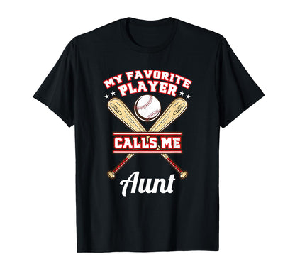 My Favorite Player Calls Me Aunt T-Shirt - Streetwear Style for Adults - T-Shirt, Sweatshirt, Hoodie