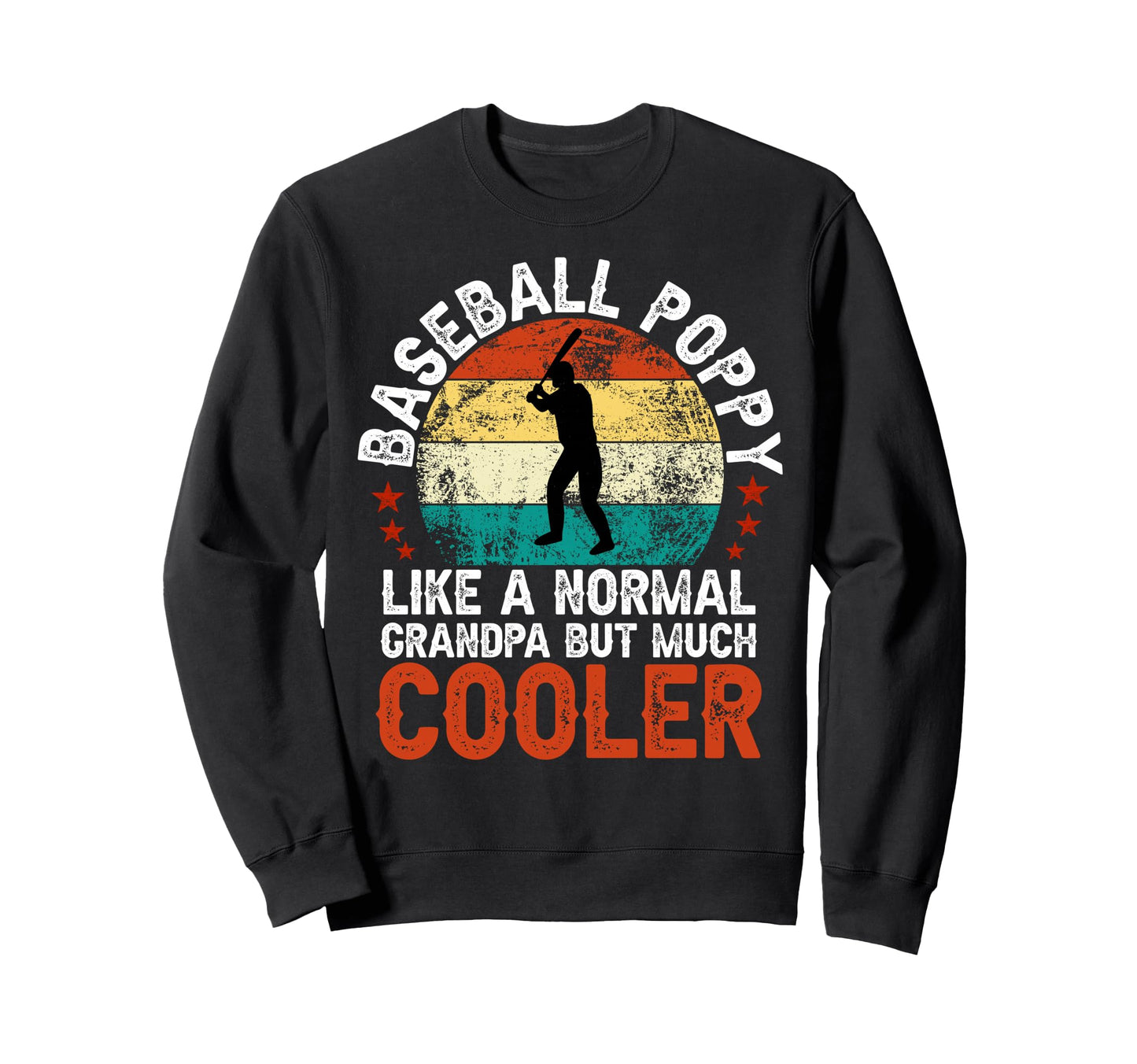 Baseball Poppy Baseball Player Sweatshirt - Casual Everyday Wear Men Women - T-Shirt, Sweatshirt, Hoodie