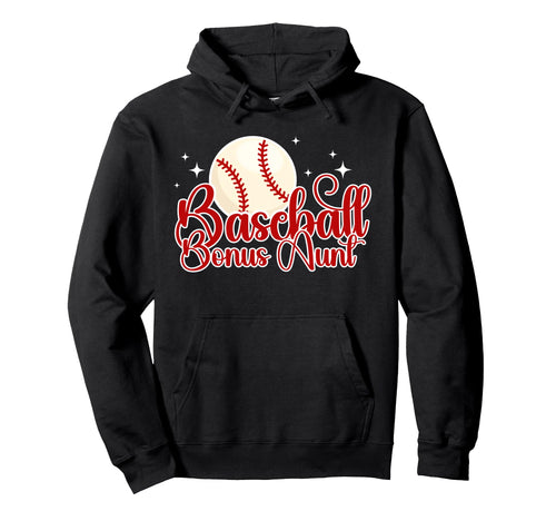 Baseball Bonus Aunt Baseball Player Step Hoodie - Graphic Print Men Women - T-Shirt, Sweatshirt, Hoodie