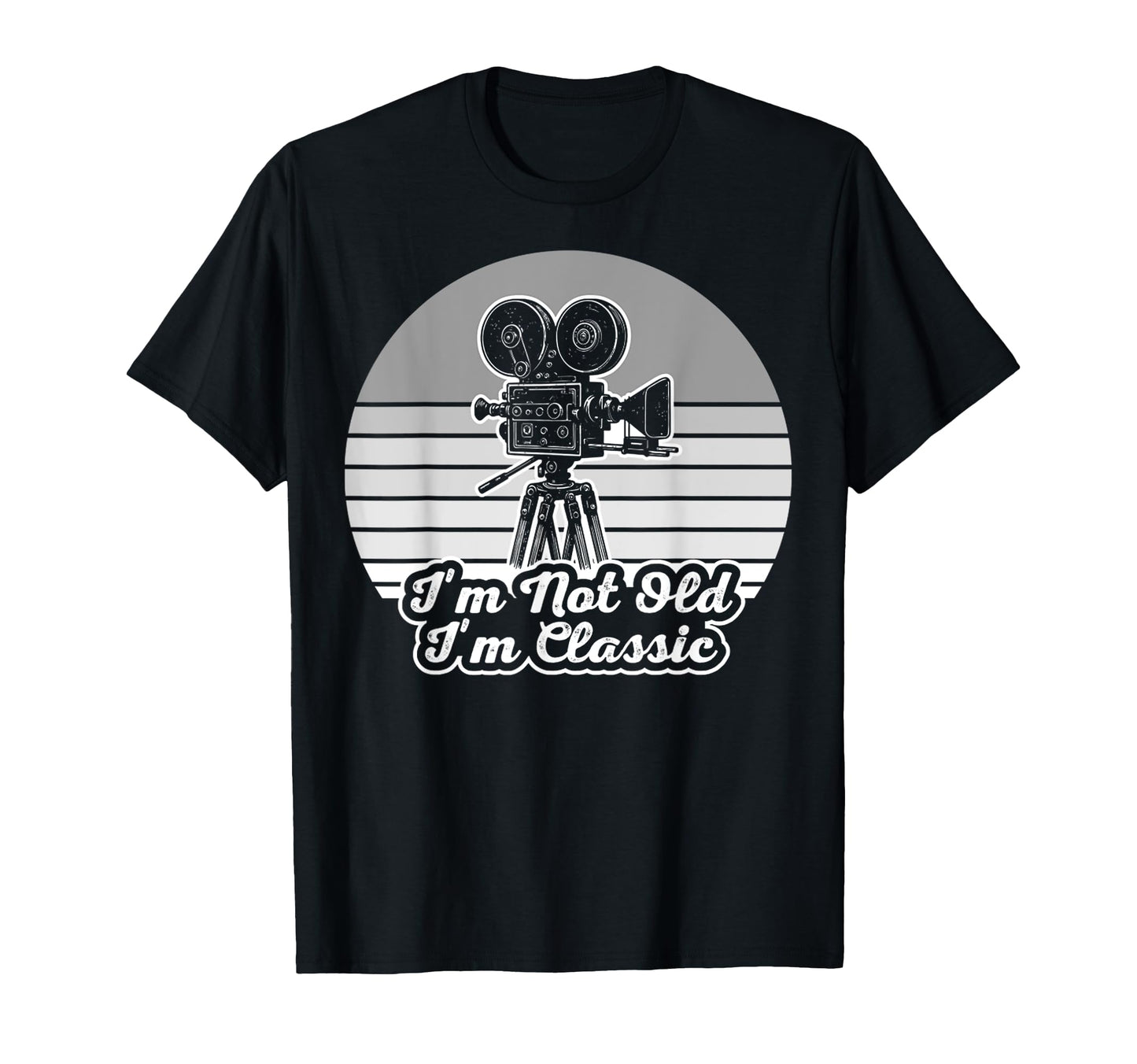 Im Not Old Im Camera T-Shirt - Unique Graphic for Adults - T-Shirt, Sweatshirt, Hoodie