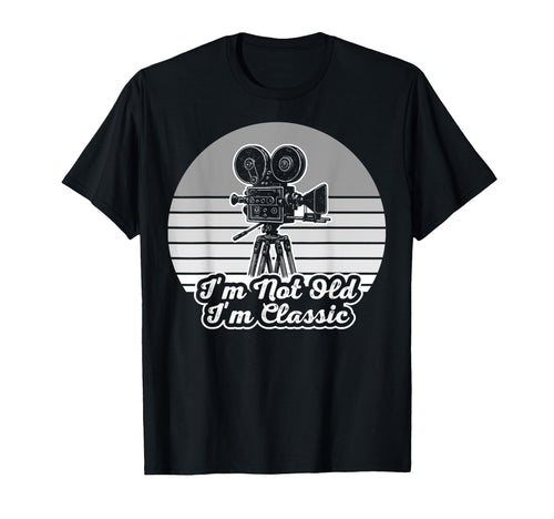 Im Not Old Im Camera T-Shirt - Unique Graphic for Adults - T-Shirt, Sweatshirt, Hoodie