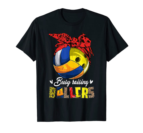 Volleyball Mom Bowling Mom Busy Raising T-Shirt - Trendy Graphic Unisex - T-Shirt, Sweatshirt, Hoodie