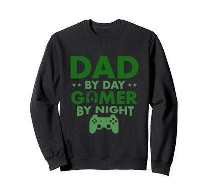 Fathers Day Video Game Daddy Sweatshirt - Casual Everyday Wear Men Women - T-Shirt, Sweatshirt, Hoodie