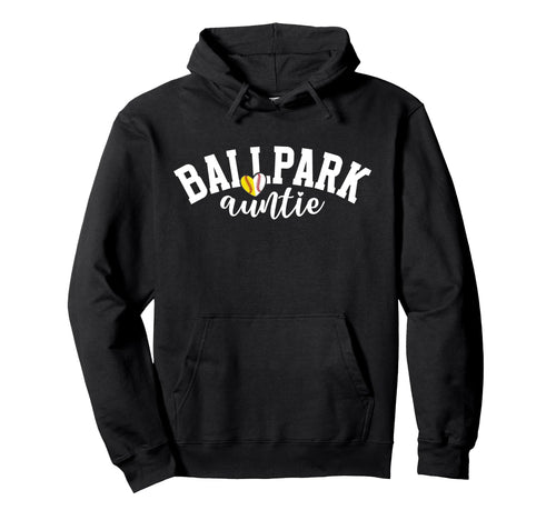 Ballpark Auntie Softball Baseball Aunt Hoodie - Unique Graphic for Adults - T-Shirt, Sweatshirt, Hoodie