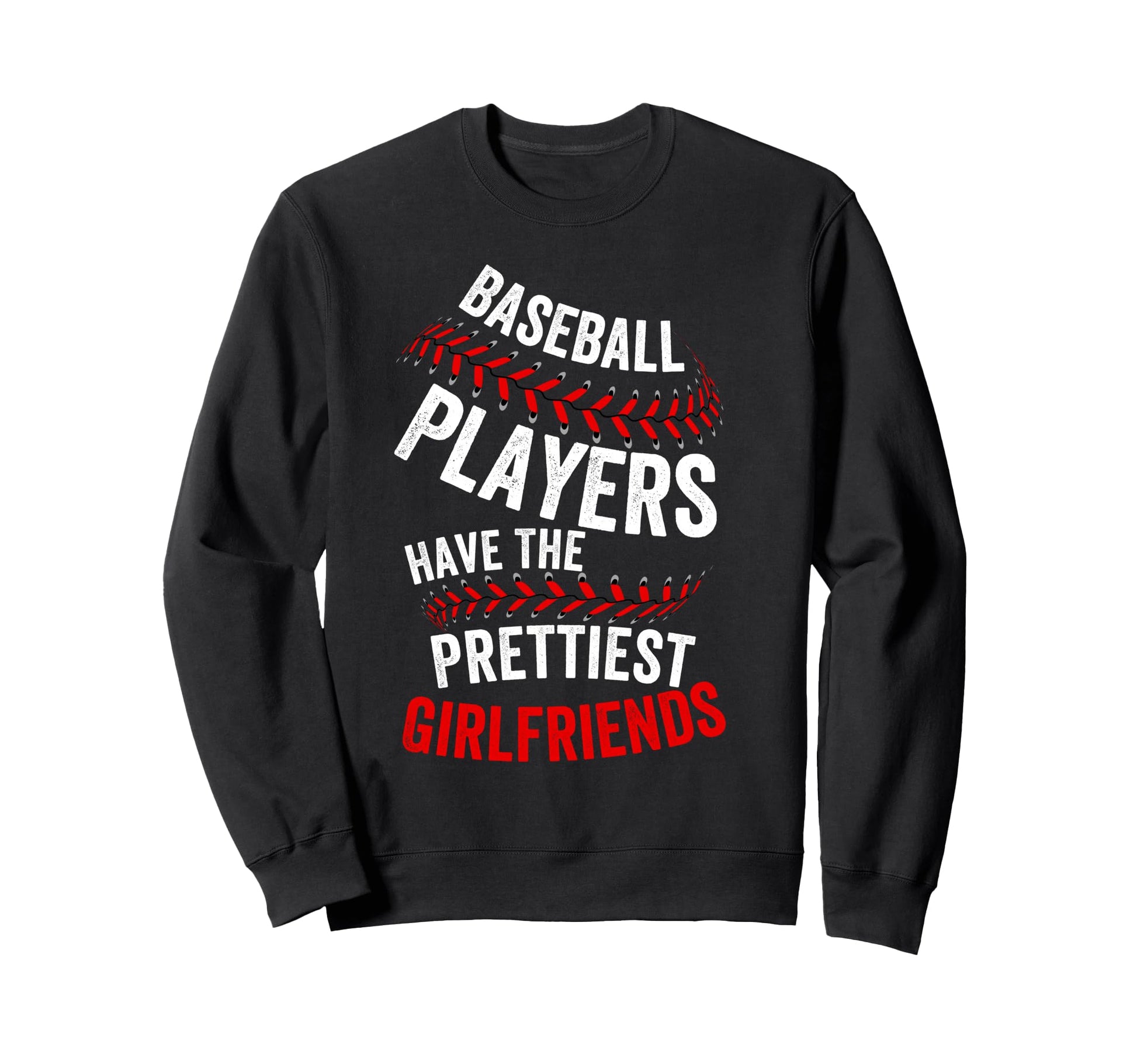 Baseball Players Have Prettiest Sweatshirt - Minimalist Print for Adults - T-Shirt, Sweatshirt, Hoodie