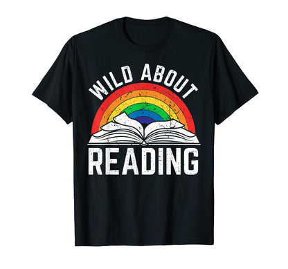 Books Wild About Reading Lovers Rainbow T-Shirt - Trendy Graphic Unisex - T-Shirt, Sweatshirt, Hoodie