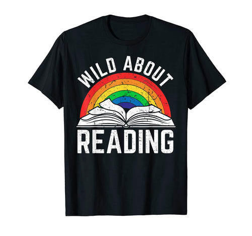 Books Wild About Reading Lovers Rainbow T-Shirt - Trendy Graphic Unisex - T-Shirt, Sweatshirt, Hoodie