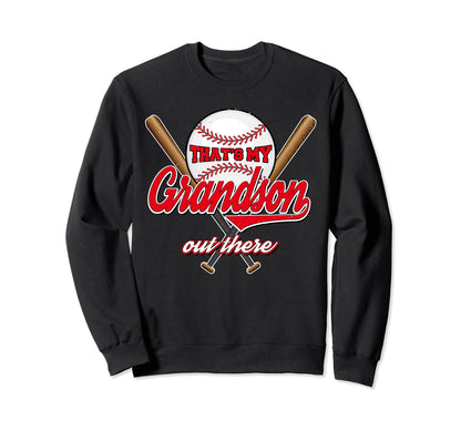 Thats My Grandson Out There Proud Sweatshirt - Trendy Graphic for Adults - T-Shirt, Sweatshirt, Hoodie