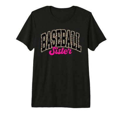 Baseball Sister Leopard Baseball Sis Life T-Shirt - Graphic Print Unisex - T-Shirt, Sweatshirt, Hoodie