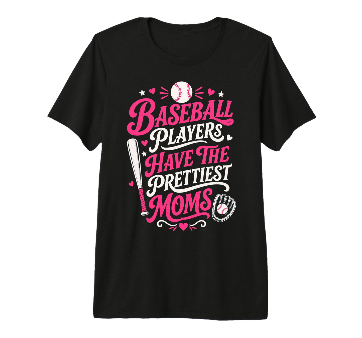Baseball Players Have Prettiest Moms Tri T-Shirt - Custom Art Print Unisex - T-Shirt, Sweatshirt, Hoodie