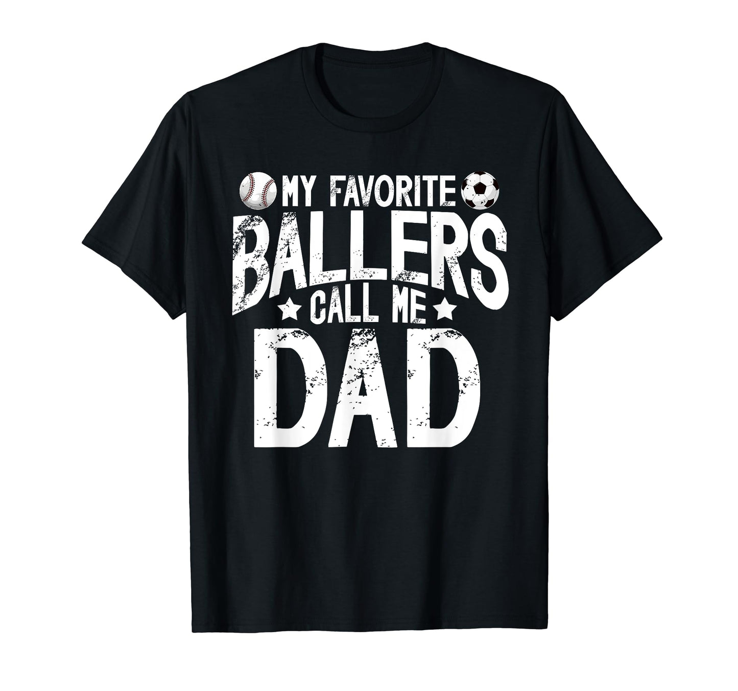 My Favorite Ballers Call Me Dad T-Shirt - Minimalist Print for Adults - T-Shirt, Sweatshirt, Hoodie