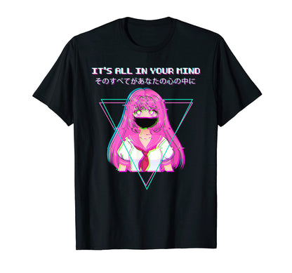 Its All Your Mind Vaporwave Aesthetic T-Shirt - Fun Novelty Design Unisex - T-Shirt, Sweatshirt, Hoodie