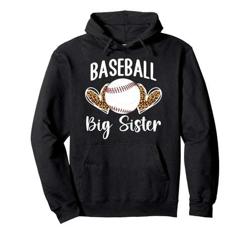 Baseball Big Sister Baseball Player Big Hoodie - Novelty Apparel Men Women - T-Shirt, Sweatshirt, Hoodie