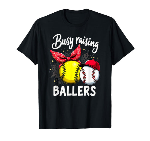 Busy Raising Ballers Softball Baseball T-Shirt - Aesthetic Graphic Unisex - T-Shirt, Sweatshirt, Hoodie
