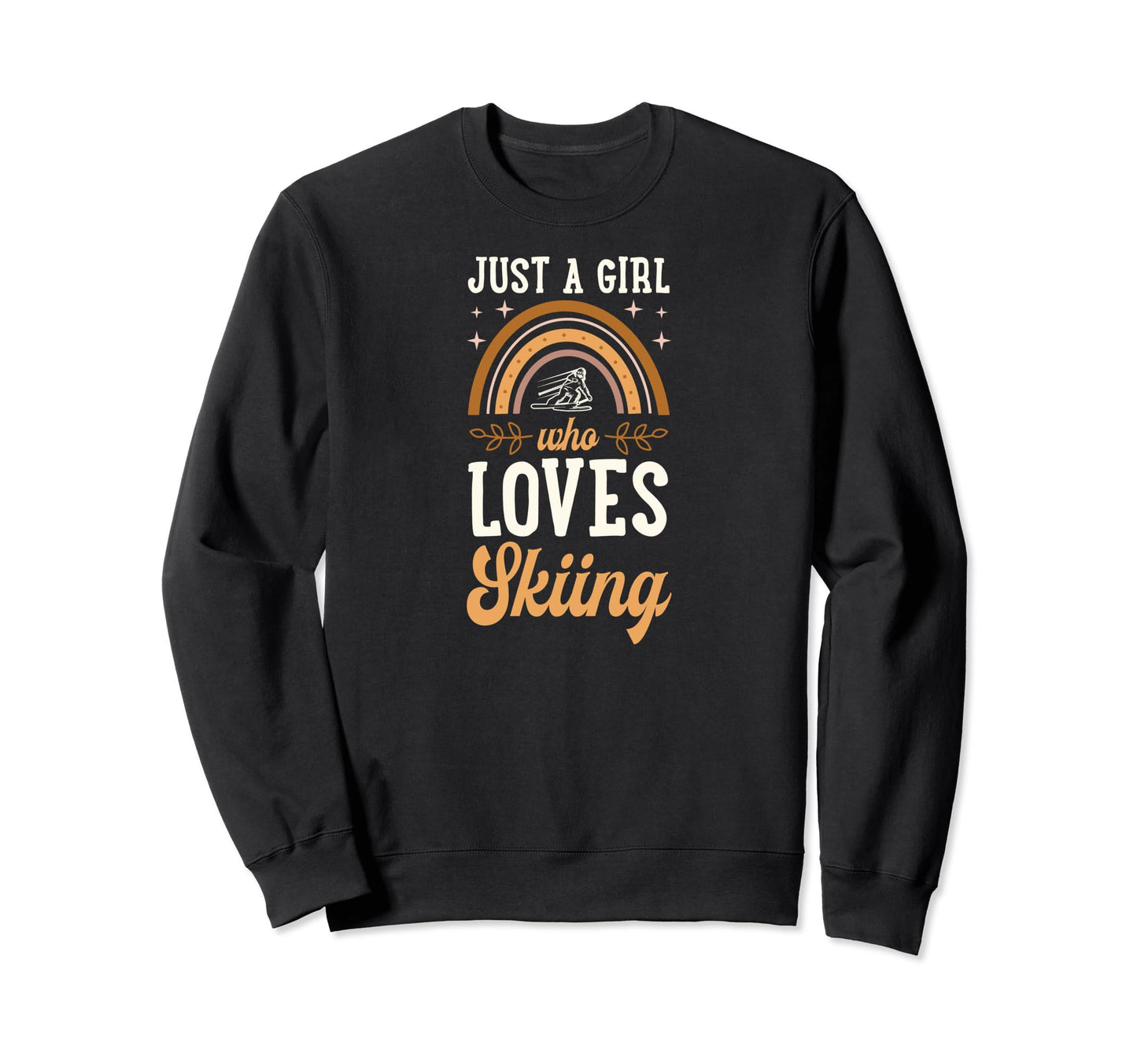 Just Who Loves Skiing Bohemian Sweatshirt - Casual Everyday Wear Unisex - T-Shirt, Sweatshirt, Hoodie