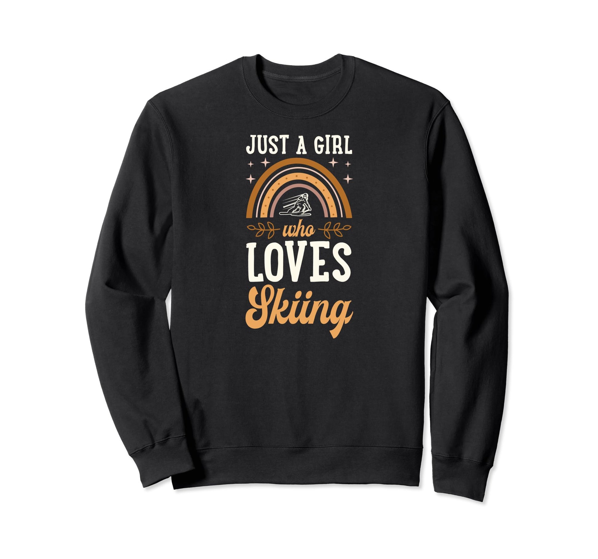 Just Who Loves Skiing Bohemian Sweatshirt - Casual Everyday Wear Unisex - T-Shirt, Sweatshirt, Hoodie