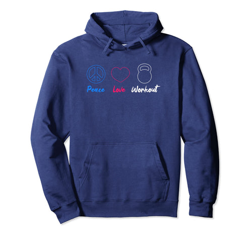 Peace Love Workout Hoodie - Unique Graphic for Adults - T-Shirt, Sweatshirt, Hoodie