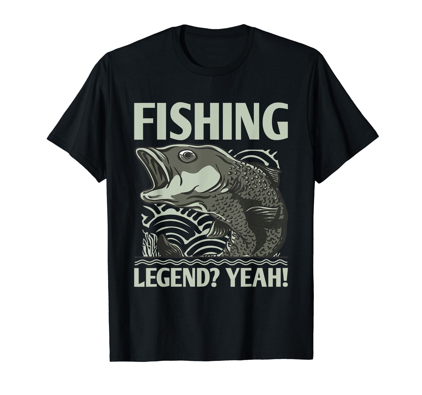 Fishing Legend Yeah Funny Fisherman T-Shirt - Unique Graphic Men Women - T-Shirt, Sweatshirt, Hoodie