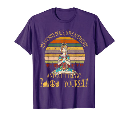 Im Mostly Peace Love And Light Little Go F T-Shirt - Graphic Print Unisex - T-Shirt, Sweatshirt, Hoodie