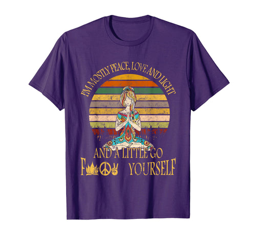 Im Mostly Peace Love And Light Little Go F T-Shirt - Graphic Print Unisex - T-Shirt, Sweatshirt, Hoodie