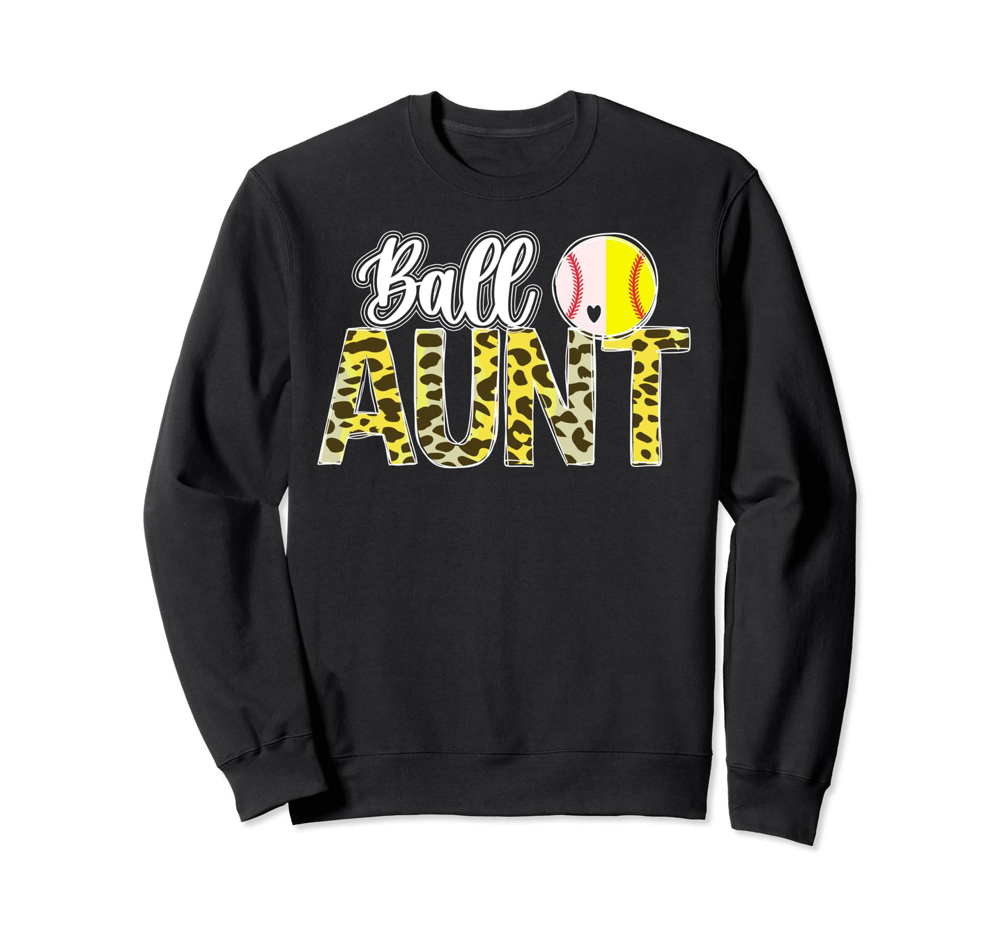 Ball Aunt Leopard Softball Baseball Sweatshirt - Trendy Graphic Men Women - T-Shirt, Sweatshirt, Hoodie