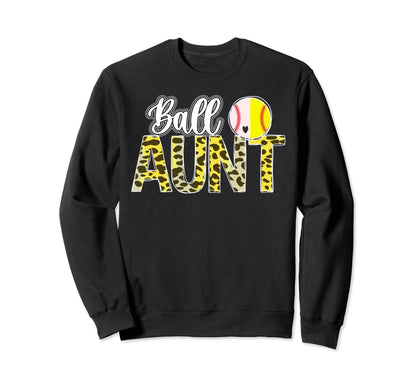 Ball Aunt Leopard Softball Baseball Sweatshirt - Trendy Graphic Men Women - T-Shirt, Sweatshirt, Hoodie