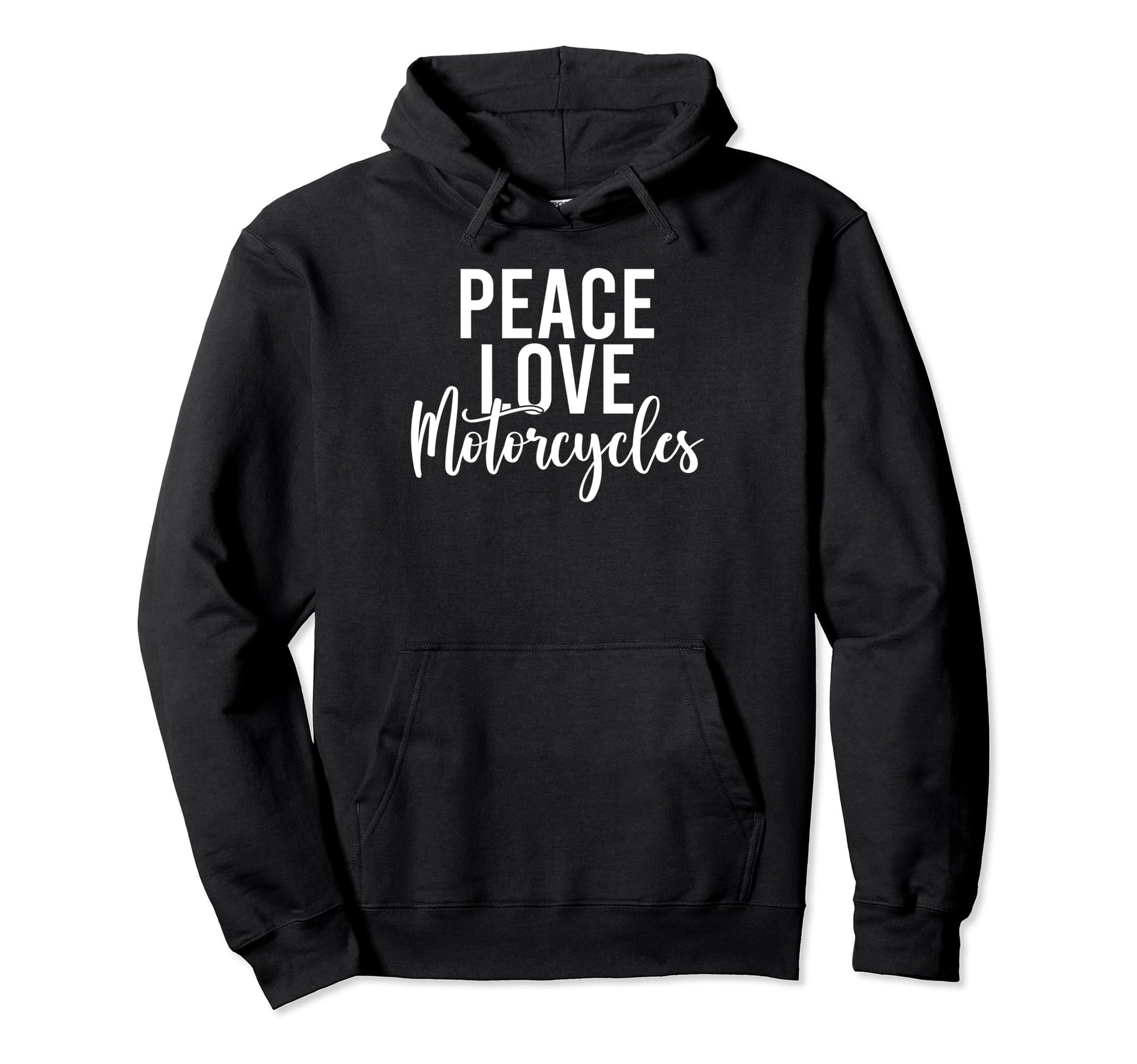 Peace Love Motorcycles Hoodie - Graphic Print Unisex - T-Shirt, Sweatshirt, Hoodie