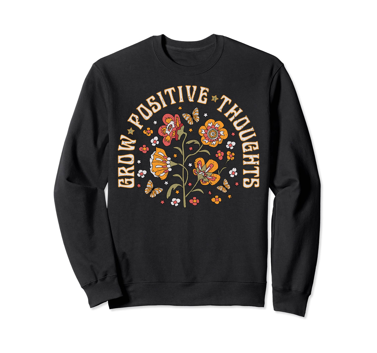 Grow Positive Thoughts Boho Sweatshirt - Aesthetic Graphic for Adults - T-Shirt, Sweatshirt, Hoodie