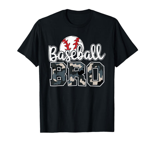 Baseball Bro Brother Family Camo Game Day T-Shirt - Novelty Apparel Unisex - T-Shirt, Sweatshirt, Hoodie