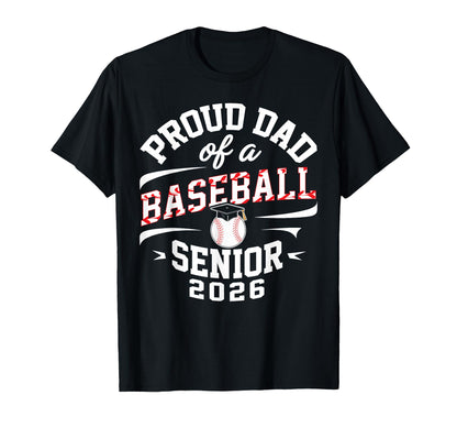 Proud Dad 2026 Baseball Senior T-Shirt - Streetwear Style for Adults - T-Shirt, Sweatshirt, Hoodie