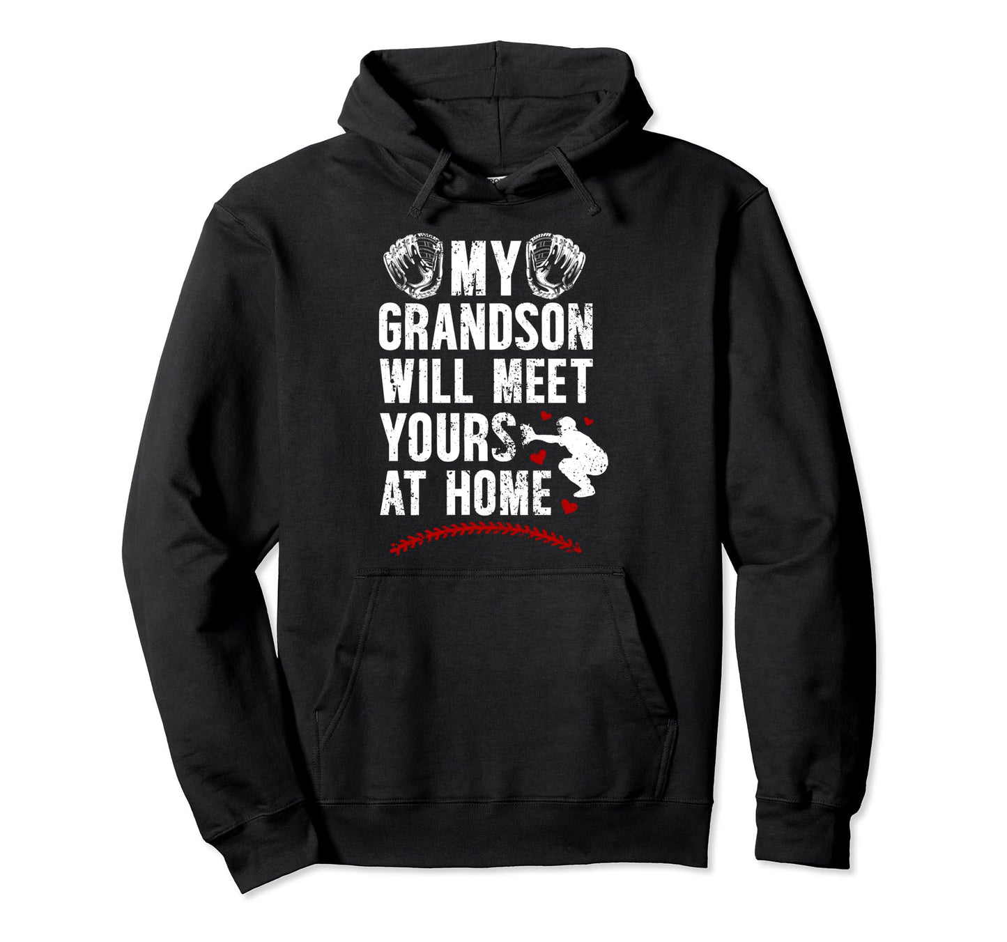 Home Baseball Catcher Grandma Hoodie - Streetwear Style for Adults - T-Shirt, Sweatshirt, Hoodie