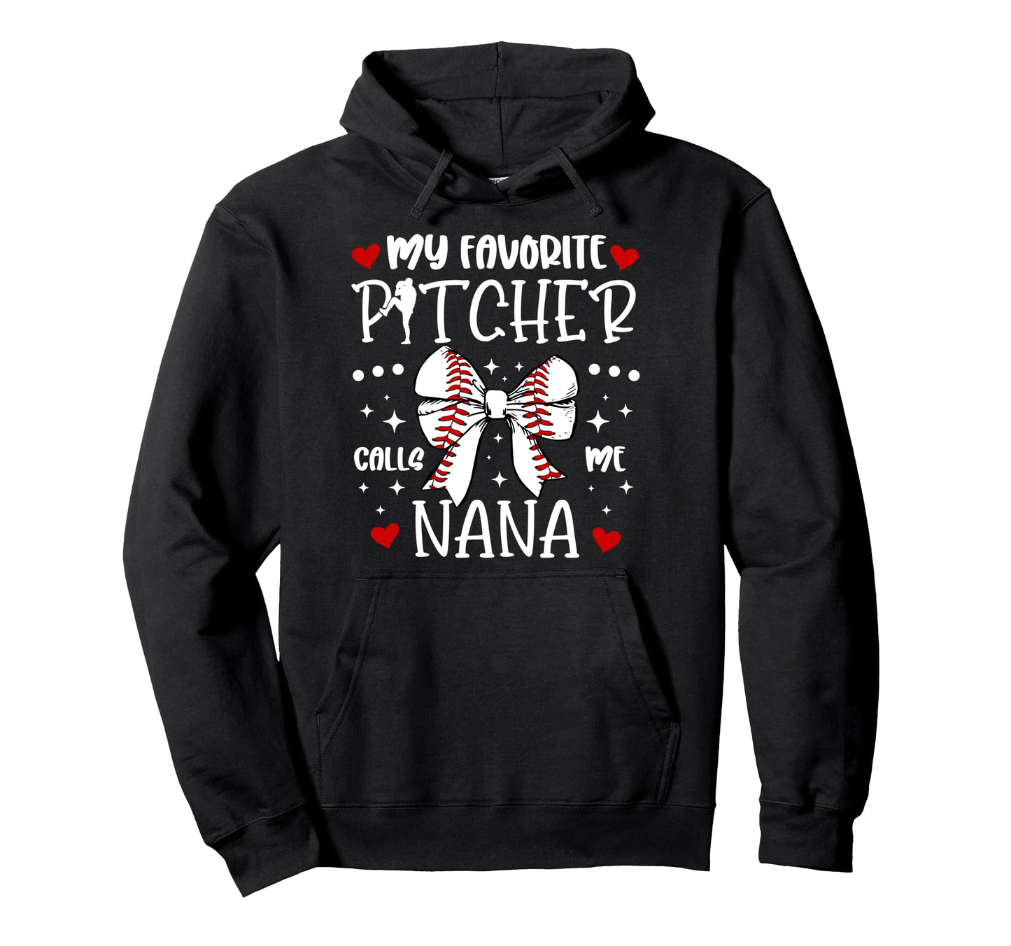 My Favorite Baseball Pitcher Nana Hoodie - Unique Graphic Men Women - T-Shirt, Sweatshirt, Hoodie