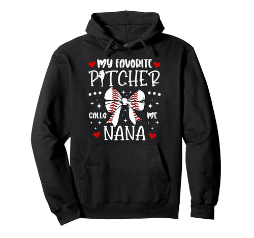 My Favorite Baseball Pitcher Nana Hoodie - Unique Graphic Men Women - T-Shirt, Sweatshirt, Hoodie