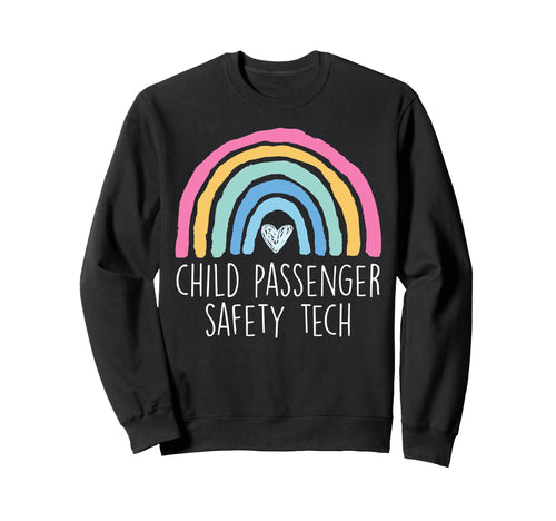 Rainbow Child Passenger Safety Tech Sweatshirt - Fun Novelty Design Unisex - T-Shirt, Sweatshirt, Hoodie