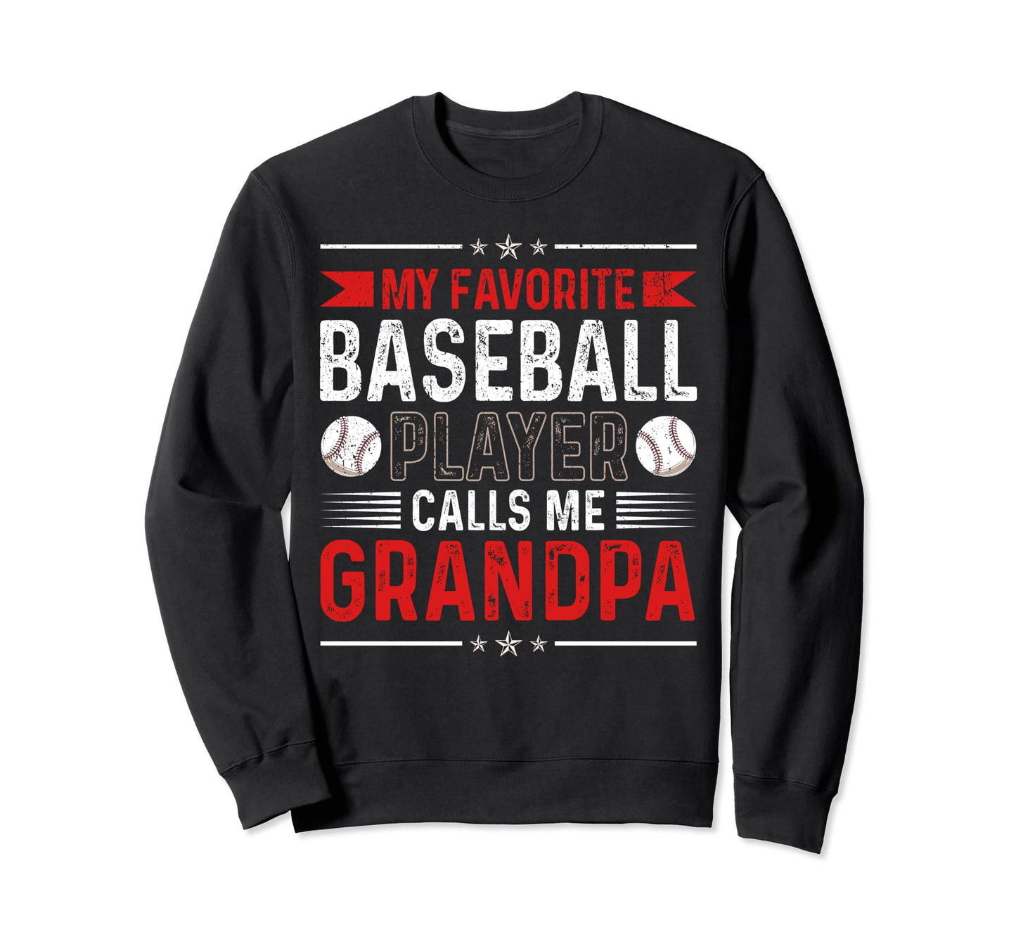 My Favorite Baseball Player Calls Me Sweatshirt - Unique Graphic Unisex - T-Shirt, Sweatshirt, Hoodie