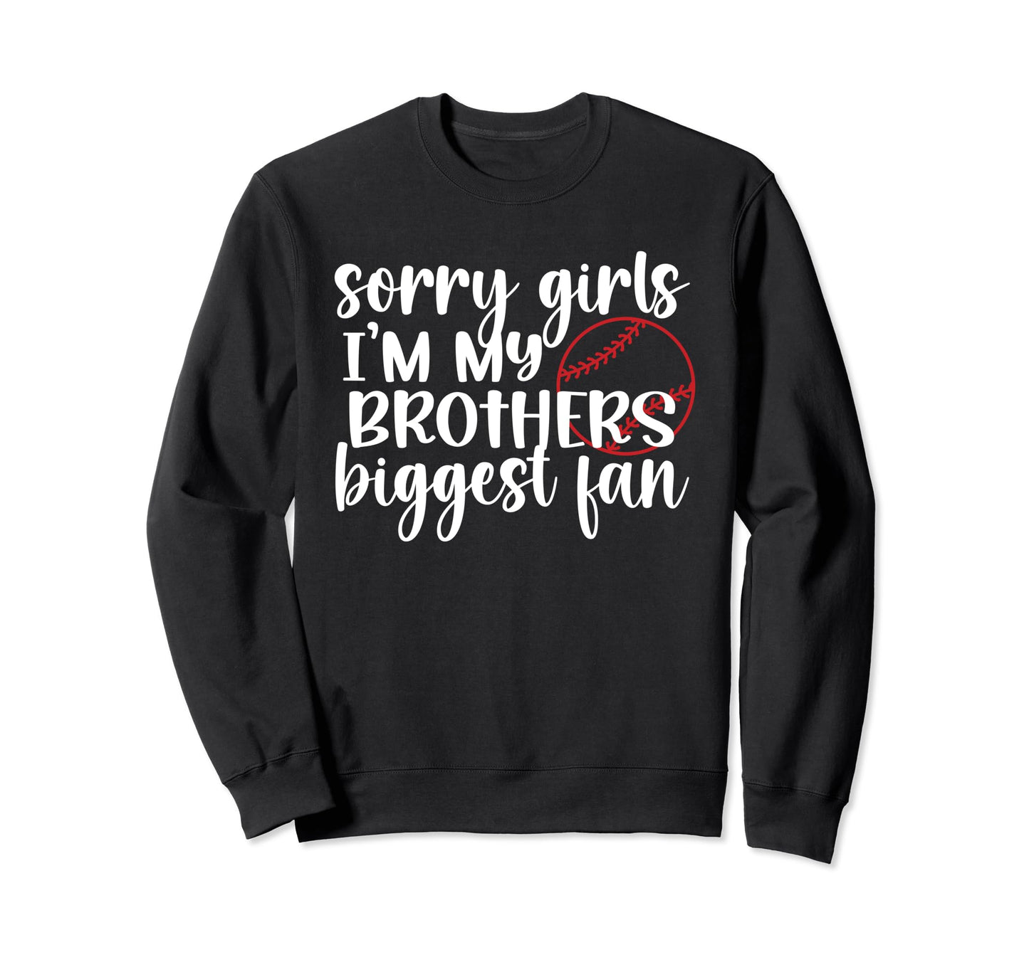 Biggest Fan Baseball Sister Sweatshirt - Casual Everyday Wear Unisex - T-Shirt, Sweatshirt, Hoodie