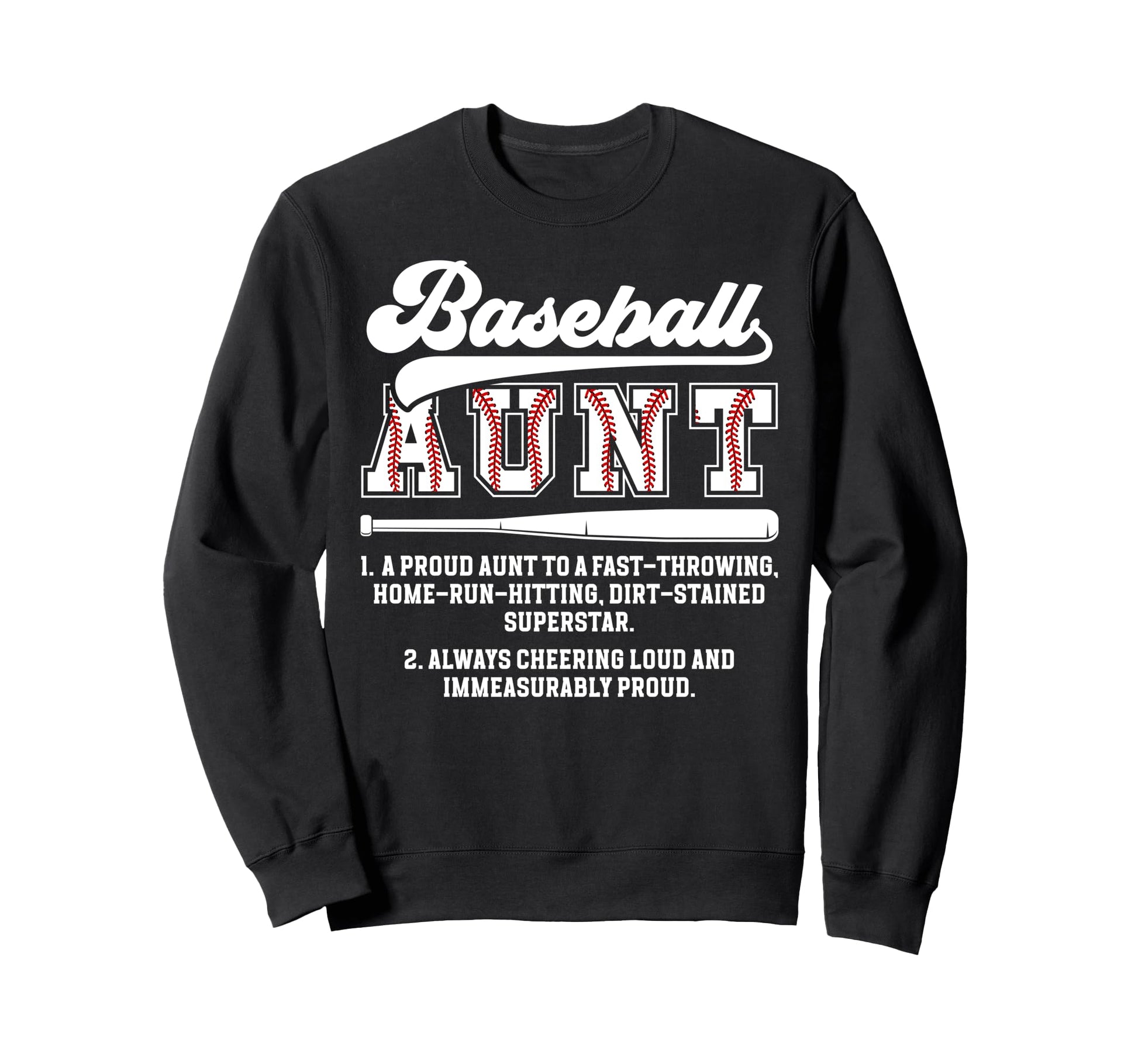 Baseball Aunt Baseball Player Sweatshirt - Fun Novelty Design Unisex - T-Shirt, Sweatshirt, Hoodie