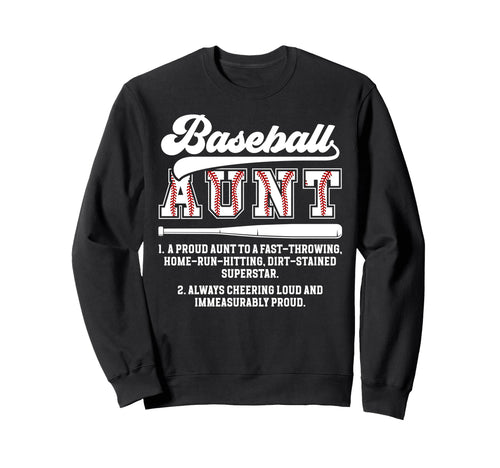 Baseball Aunt Baseball Player Sweatshirt - Fun Novelty Design Unisex - T-Shirt, Sweatshirt, Hoodie
