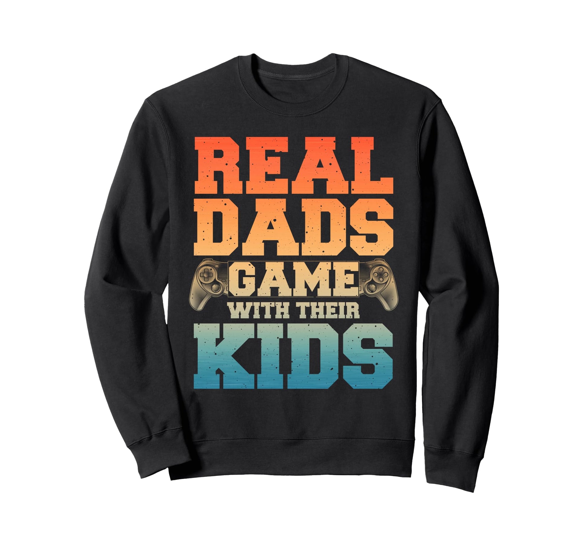 Funny Gamer Dad Art Gaming Dad Daddy Sweatshirt - Unique Graphic Unisex - T-Shirt, Sweatshirt, Hoodie