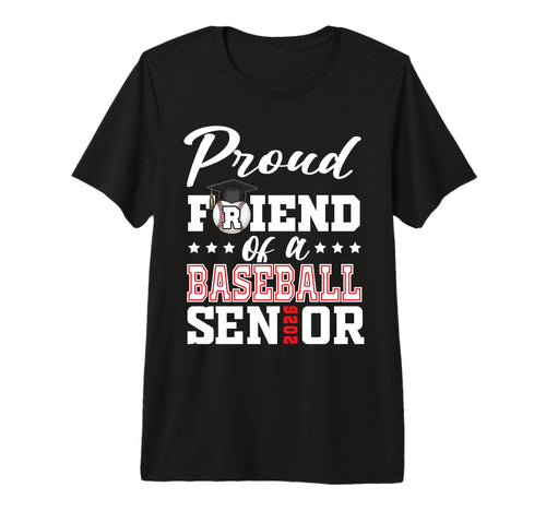 Proud Friend Baseball Senior 2026 T-Shirt - Graphic Print Men Women - T-Shirt, Sweatshirt, Hoodie