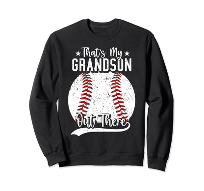 Thats My Grandson Out There Sweatshirt - Minimalist Print for Adults - T-Shirt, Sweatshirt, Hoodie