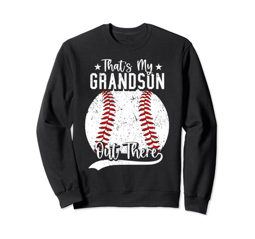Thats My Grandson Out There Sweatshirt - Minimalist Print for Adults - T-Shirt, Sweatshirt, Hoodie