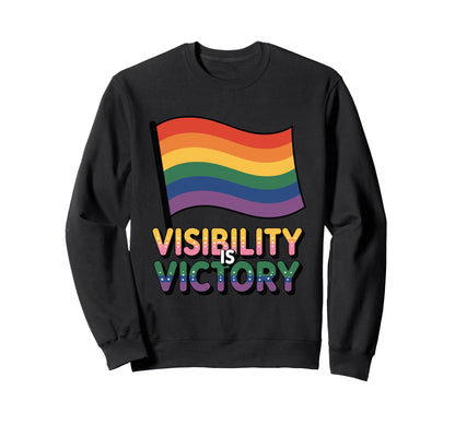 Visibility Is Victory Lgbtq Pride Sweatshirt - Graphic Print Unisex - T-Shirt, Sweatshirt, Hoodie