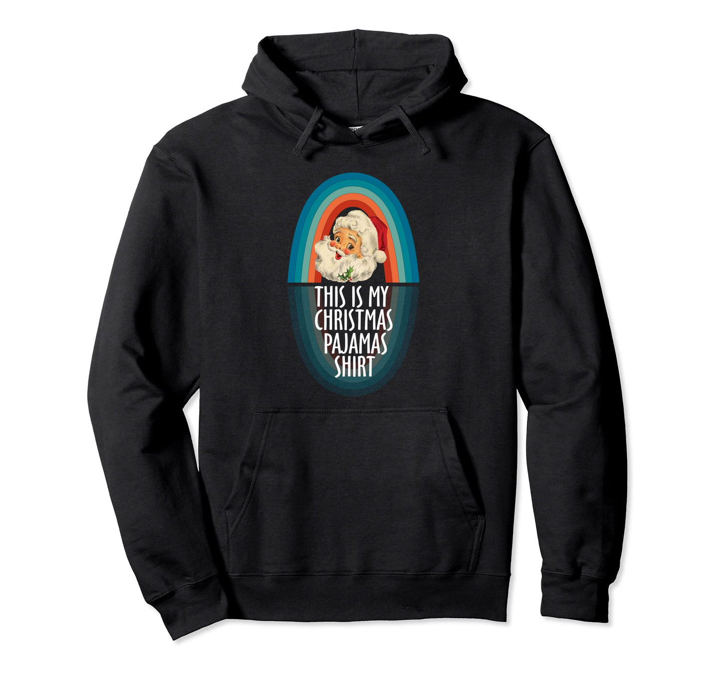 This Is My Pajama Pjs Groovy Rainbow Hoodie - Custom Art Print Men Women - T-Shirt, Sweatshirt, Hoodie