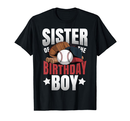 Sister Birthday Matching Baseball T-Shirt - Fun Novelty Design Unisex - T-Shirt, Sweatshirt, Hoodie